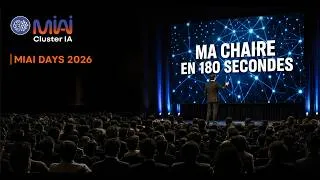 Miniature : Ma chaire en 180 secondes - MIAI Days 2026