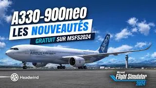 Miniature : A330 Headwind GRATUIT : quoi de neuf sur MSFS 2024 ?