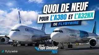 Miniature : A380 & A32NX : quoi de neuf sur MSFS 2024 ?