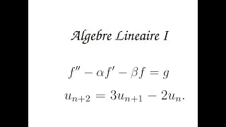 Miniature : [Algèbre Linéaire 1] (10/10) Chap.4 Quelques Applications (partie 2: Equations différentielles)