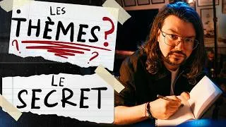 Miniature : Le SECRET des THÈMES dans TON ROMAN (ça va TOUT changer)