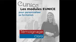 Miniature : Les modules EUNICE, "pour personnaliser sa formation" ; témoignage de Clara