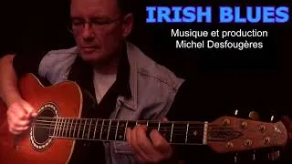 Miniature : IRISH BLUES - Michel Desfougères