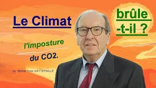 Miniature : Le Climat brûle t-il ? L'imposture du CO2.