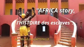 Miniature : Adieu Gorée AFRICA, l' Histoire des esclaves Africains.