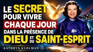 Miniature : Le Secret pour Vivre Chaque Jour dans la Présence de Dieu et du Saint-Esprit 🔥 | Kathryn Kuhlman