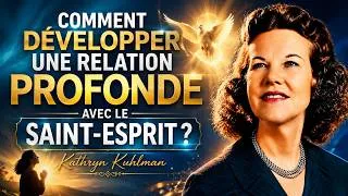 Miniature : COMMENT DÉVELOPPER UNE RELATION PROFONDE AVEC LE SAINT-ESPRIT ?  | Kathryn Kuhlman