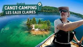 Miniature : 3 Jours en Canot-Camping Solo dans des Eaux Cristallines !