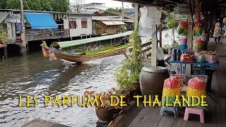 Miniature : Les Parfums de Thailande
