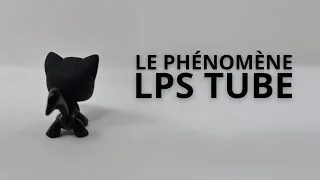 Miniature : Le PHÉNOMÈNE du LPS TUBE