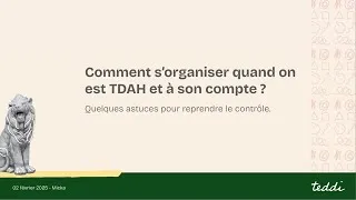 Miniature : Comment S'organiser Quand on est TDAH et à son Compte ?