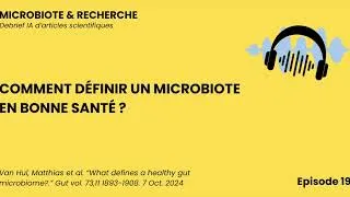 Miniature : Ep. 19 | Comment définir un microbiote en bonne santé ? | M&R Debrief IA