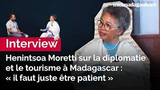 Miniature : Henintsoa Moretti sur la diplomatie et le tourisme à Madagascar : « Il faut juste être patients »