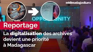 Miniature : Reportage : La digitalisation des archives devient une priorité à Madagascar