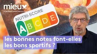Miniature : Sport et Nutri-Score : les bonnes notes font-elles les bons sportifs ? - Mieux ou Bien ?