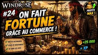 Miniature : Windrose #24 – On fait fortune grâce au commerce !