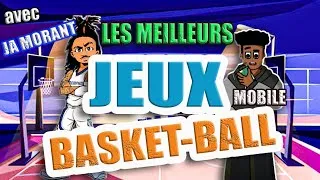 Miniature : LES MEILLEURS JEUX DE BASKETBALL SUR MOBILE (ANDROID/IOS) DU MOMENT avec JA MORANT