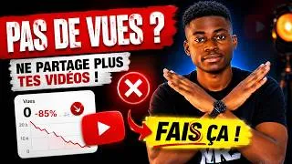 Miniature : Pas de Vues ? Ne Partage Plus Tes Vidéos, Fais Ça