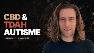 Miniature : TDAH, TSA & CBD — L'étude de 2026 que les Médias ont Ignorée