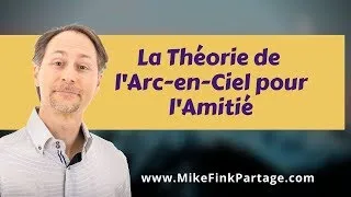 Miniature : La Théorie de l'Arc-en-Ciel pour l'Amitié