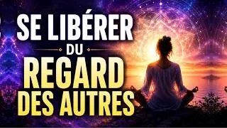 Miniature : Libère-toi du regard des autres | Méditation Guidée