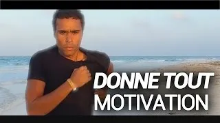 Miniature : ▶︎ ON DONNE TOUT ! ◀ Vidéo de motivation | Coaching Développement personnel