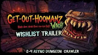 Miniature : [Official Gameplay Trailer] Get-Out-Hoomanz - A Multiplayer Dungeon Crawler