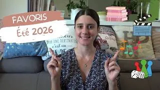 Miniature : Mes favoris | Été 2026 🌞📚🎬🎵🎲