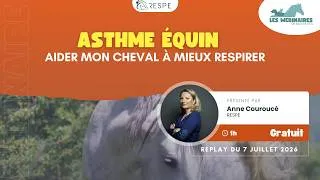 Miniature : WEBINAIRE - Asthme équin : comment aider mon cheval à mieux respirer ?