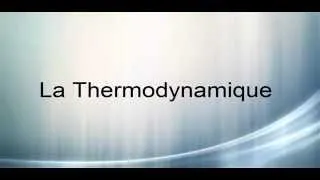 Miniature : La Thermodynamique Cours 1