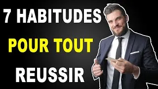 Miniature : 7 Habitudes de ceux qui réalisent tout ce qu'ils entreprennent