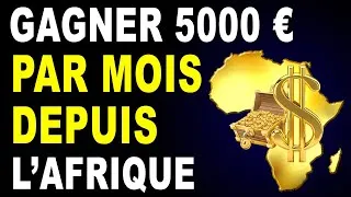 Miniature : Comment gagner de l'argent depuis l'Afrique
