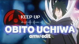 Miniature : Obito Uchiwa - KEEP UP { AMV / edit ) Pour le concours de @snowshie77 