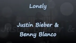 Miniature : Lonely - Justin Bieber & Benny Blanco - Mimmiss Lyrics & Traductions