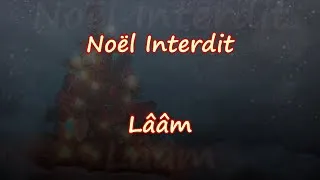 Miniature : Noël Interdit - Lââm - Mimmiss Lyrics & Traductions