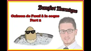 Miniature : Transfert thermique - Cuisson de l’œuf à la coque Part 2