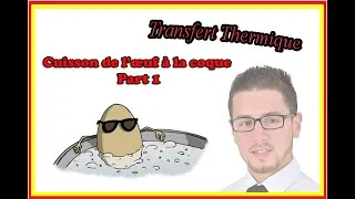 Miniature : Transfert thermique - Cuisson de l’œuf à la coque Part 1