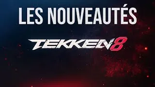 Miniature : Tekken 8 - Toutes les nouveautés