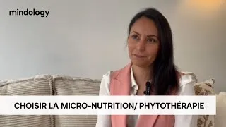 Miniature : Choisir la micronutrition/ phytothérapie | Viviane Dassonville | MINDOLOGY