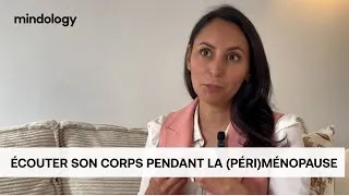 Miniature : Ecouter son corps pendant la (péri)ménopause  | Viviane Dassonville | MINDOLOGY