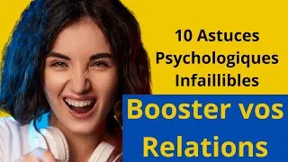 Miniature : Améliorez vos Relations avec ces 10 Secrets Psychologiques