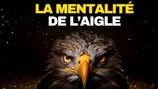 Miniature : Les 7 Secrets de l'Aigle pour Dominer Ta Vie et Atteindre Tes Rêves !