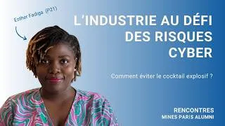 Miniature : L’industrie au défi des risques cyber - Esther Fadiga (P21)