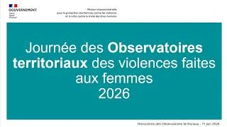 Miniature : Journée des Observatoires territoriaux des violences faites aux femmes 2026 - 1ère partie