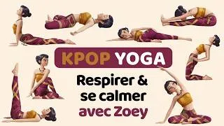 Miniature : Yoga calme pour enfants | Respiration & relaxation avec Zoey (KPop Demon Hunters)