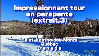 Miniature : Impressionnant tour en parapente (extrait.3) Saint-Agathe-des-Monts Québec Canada