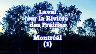 Miniature : Laval sur la Rivière des Prairies Montréal (extrait.1)