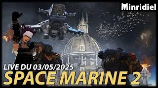 Miniature : [EP12/COOP] Le jeu re-fonctionne enfin ! On fini tout en Difficulté max !! [ENFIN] - Space Marine 2