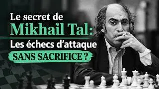 Miniature : Apprenez à attaquer comme Mikhaïl Tal : 5 règles qui détruiront vos adversaires