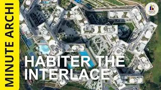 Miniature : The Interlace : le labyrinthe horizontal qui a réinventé le logement de luxe